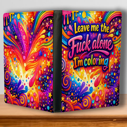 Leave me the f*ck alone